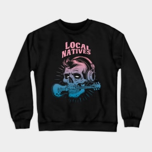 Local Natives Crewneck Sweatshirt